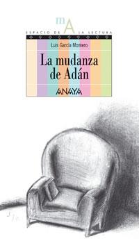 MUDANZA DE ADAN, LA | 9788466752046 | GARCIA MONTERO, LUIS (1958- ) | Galatea Llibres | Llibreria online de Reus, Tarragona | Comprar llibres en català i castellà online