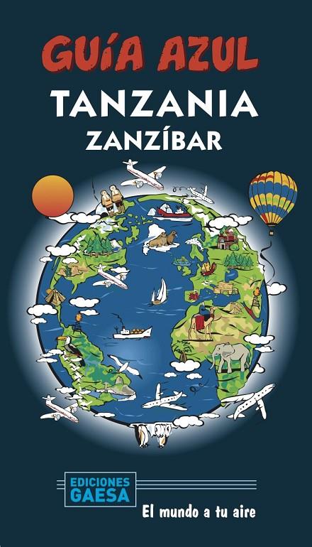 TANZANIA Y ZANZÍBAR GUIA AZUL 2020 | 9788417823825 | MAZARRASA, LUIS | Galatea Llibres | Librería online de Reus, Tarragona | Comprar libros en catalán y castellano online