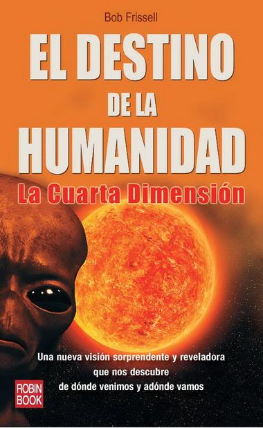 DESTINO DE LA HUMANIDAD, EL | 9788499170602 | FRISSELL, BOB | Galatea Llibres | Llibreria online de Reus, Tarragona | Comprar llibres en català i castellà online