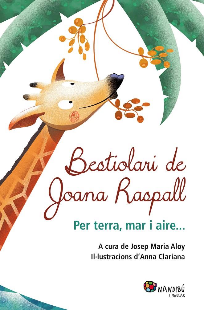 BESTIOLARI DE JOANA RASPALL | 9788499755199 | RASPALL, JOANA | Galatea Llibres | Librería online de Reus, Tarragona | Comprar libros en catalán y castellano online