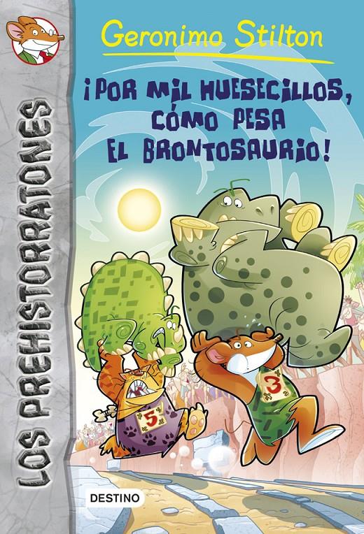 POR MIL HUESECILLOS, CÓMO PESA EL BRONTOSAURIO! STILTON | 9788408122838 | Galatea Llibres | Librería online de Reus, Tarragona | Comprar libros en catalán y castellano online