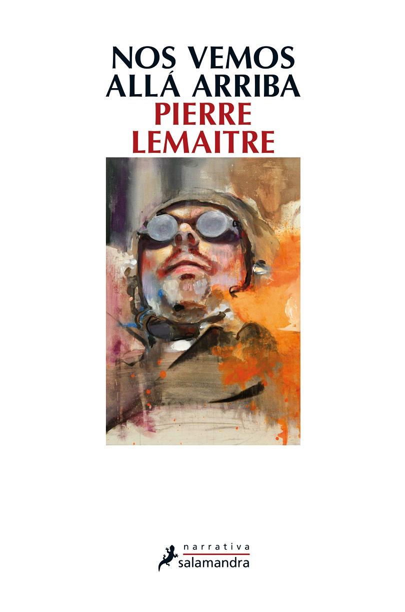 NOS VEMOS ALLÁ ARRIBA | 9788498385915 | LEMAITRE, PIERRE | Galatea Llibres | Librería online de Reus, Tarragona | Comprar libros en catalán y castellano online