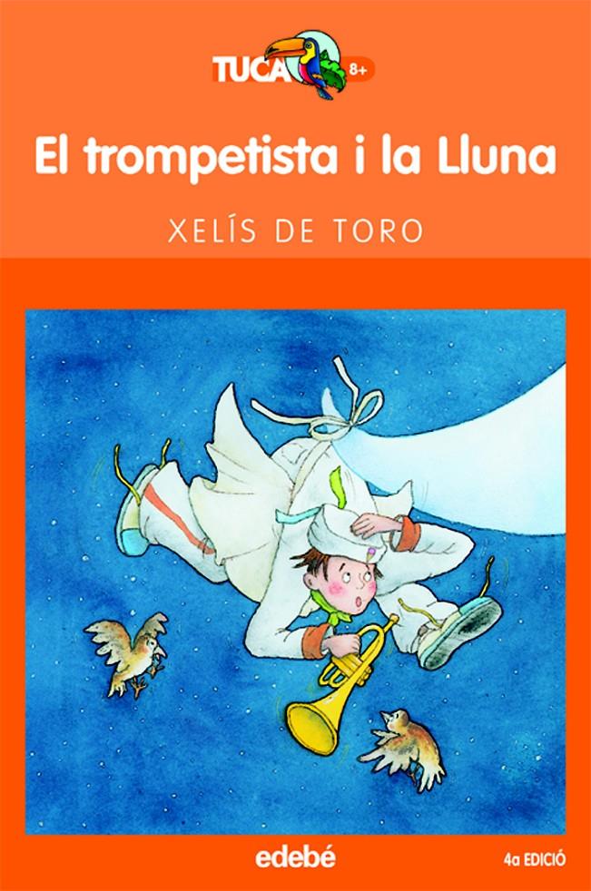 EL TROMPETISTA I LA LLUNA | 9788423679133 | DE TORO, XELIS | Galatea Llibres | Librería online de Reus, Tarragona | Comprar libros en catalán y castellano online