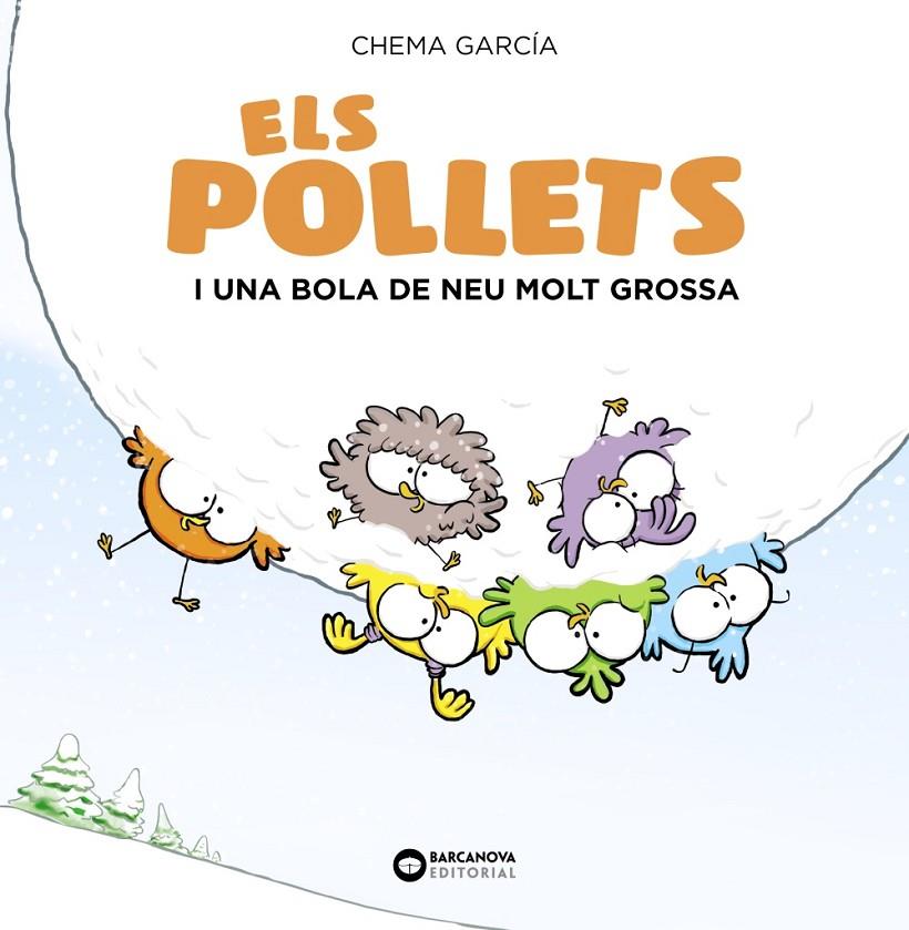 ELS POLLETS I UNA BOLA DE NEU MOLT GROSSA | 9788448949488 | MARTÍNEZ-CARRASCO, JOSE MANUEL | Galatea Llibres | Librería online de Reus, Tarragona | Comprar libros en catalán y castellano online