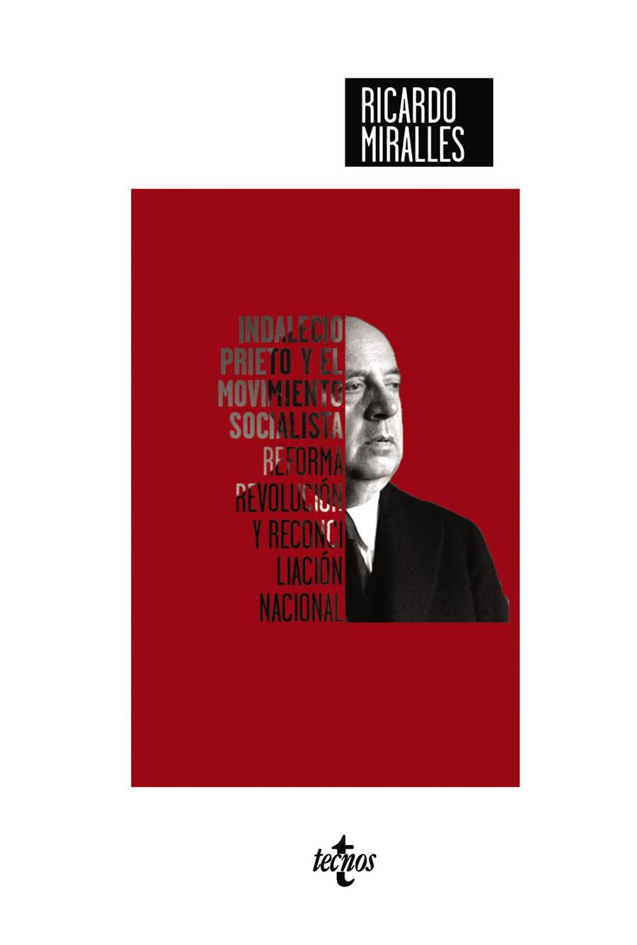 INDALECIO PRIETO Y EL MOVIMIENTO SOCIALISTA | 9788430982097 | MIRALLES PALENCIA, RICARDO | Galatea Llibres | Librería online de Reus, Tarragona | Comprar libros en catalán y castellano online