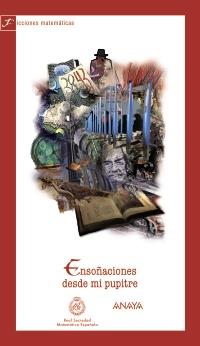 ENSOÑACIONES DESDE MI PUPITRE | 9788466793537 | REAL SOCIEDAD MATEMÁTICA ESPAÑOLA | Galatea Llibres | Librería online de Reus, Tarragona | Comprar libros en catalán y castellano online