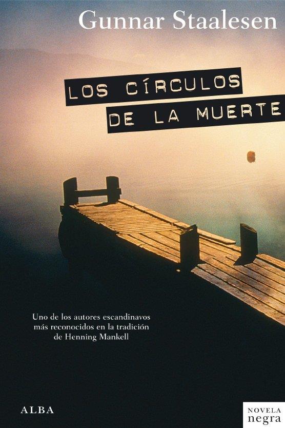 CIRCULOS DE LA MUERTE, LOS | 9788484286516 | STAALESEN, GUNNAR | Galatea Llibres | Llibreria online de Reus, Tarragona | Comprar llibres en català i castellà online