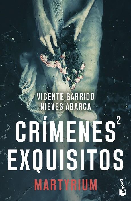 CRÍMENES EXQUISITOS 2. MARTYRIUM | 9788408298731 | GARRIDO, VICENTE; ABARCA, NIEVES | Galatea Llibres | Llibreria online de Reus, Tarragona | Comprar llibres en català i castellà online
