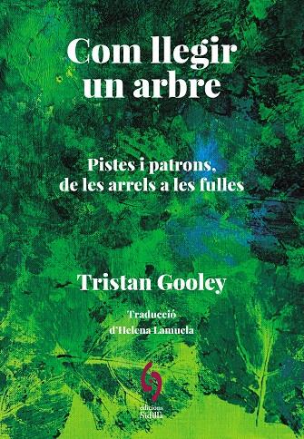 COM LLEGIR UN ARBRE | 9788412980615 | TRISTAN, GOOLEY | Galatea Llibres | Llibreria online de Reus, Tarragona | Comprar llibres en català i castellà online