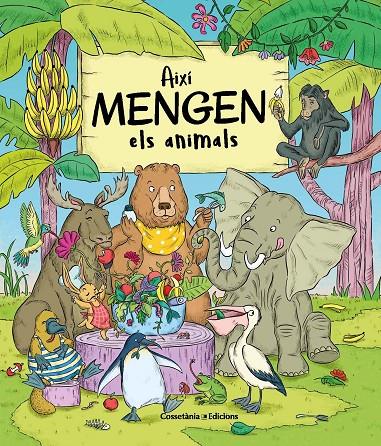 AIXÍ MENGEN ELS ANIMALS | 9788490348925 | BARTÍKOVÁ, PETRA | Galatea Llibres | Librería online de Reus, Tarragona | Comprar libros en catalán y castellano online