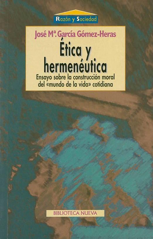 ETICA Y HERMENEUTICA | 9788470308611 | GARCIA GOMEZ-HERAS, JOSE M. | Galatea Llibres | Llibreria online de Reus, Tarragona | Comprar llibres en català i castellà online