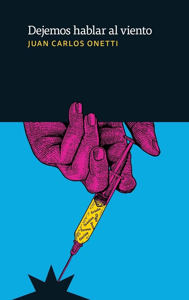 DEJEMOS HABLAR AL VIENTO  | 9789877121636 | ONETTI, JUAN CARLOS  | Galatea Llibres | Librería online de Reus, Tarragona | Comprar libros en catalán y castellano online