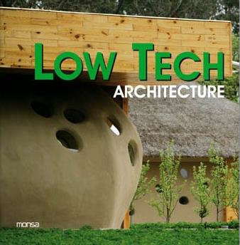 LOW TECH ARCHITECTURE | 9788496823709 | TRIVIÑO, SANTI | Galatea Llibres | Llibreria online de Reus, Tarragona | Comprar llibres en català i castellà online