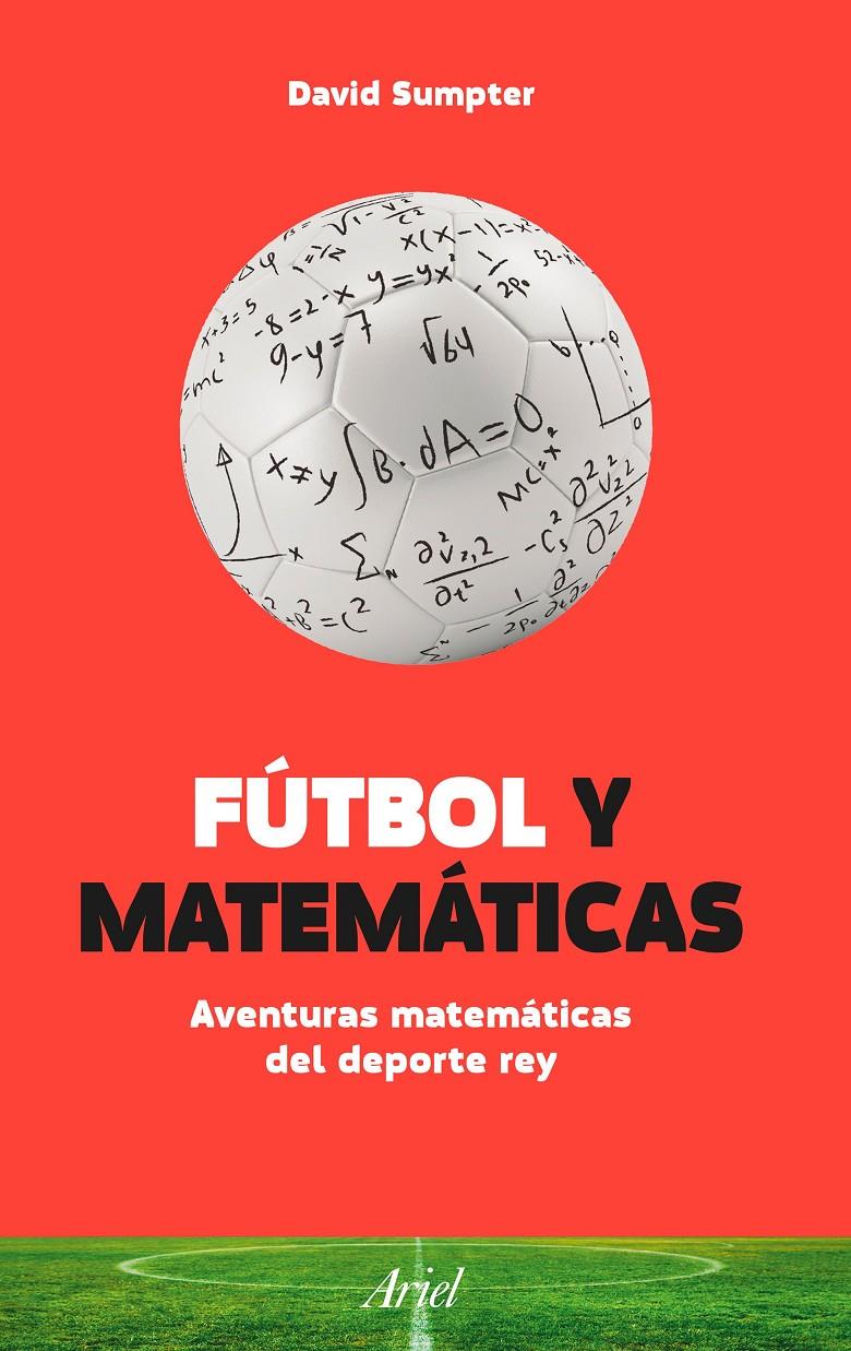 FÚTBOL Y MATEMÁTICAS | 9788434423848 | DAVID SUMPTER | Galatea Llibres | Llibreria online de Reus, Tarragona | Comprar llibres en català i castellà online