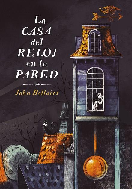 LA CASA DEL RELOJ EN LA PARED (LOS CASOS DE LEWIS BARNAVELT 1) | 9788420433608 | BELLAIRS, JOHN | Galatea Llibres | Llibreria online de Reus, Tarragona | Comprar llibres en català i castellà online