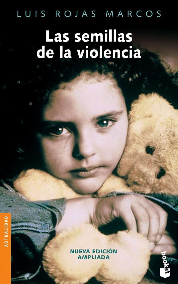 SEMILLAS DE LA VIOLENCIA, LAS | 9788467026528 | ROJAS MARCOS, LUIS | Galatea Llibres | Llibreria online de Reus, Tarragona | Comprar llibres en català i castellà online