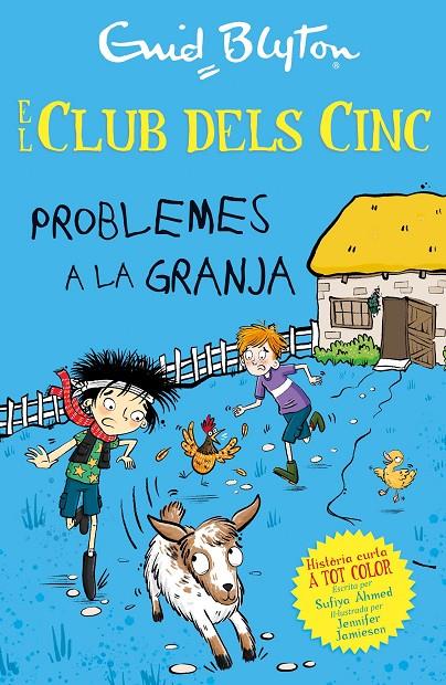 PROBLEMES A LA GRANJA. EL CLUB DELS CINC | 9788426149350 | AHMED, SUFIYA | Galatea Llibres | Llibreria online de Reus, Tarragona | Comprar llibres en català i castellà online