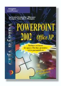 POWERPOINT 2002 OFFICE XP | 9788428328395 | GONZALEZ MANGAS, ANTONIA | Galatea Llibres | Librería online de Reus, Tarragona | Comprar libros en catalán y castellano online