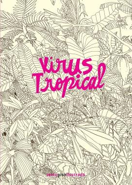 VIRUS TROPICAL | 9786079436964 | POWERPAOLA | Galatea Llibres | Librería online de Reus, Tarragona | Comprar libros en catalán y castellano online