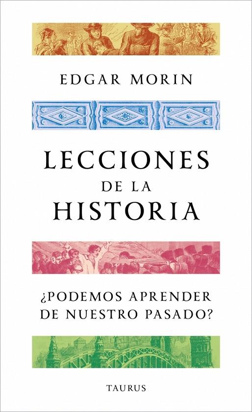 LECCIONES DE LA HISTORIA | 9788430624188 | MORIN, EDGAR | Galatea Llibres | Llibreria online de Reus, Tarragona | Comprar llibres en català i castellà online