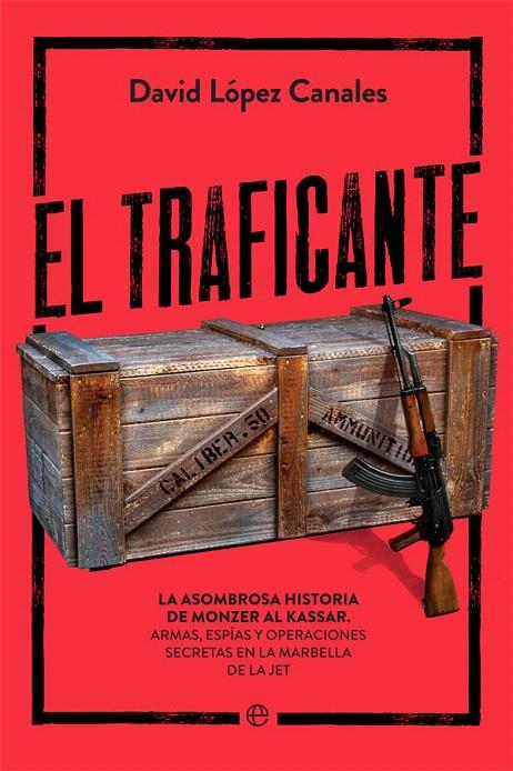 EL TRAFICANTE | 9788491646433 | LÓPEZ CANALES, DAVID | Galatea Llibres | Librería online de Reus, Tarragona | Comprar libros en catalán y castellano online