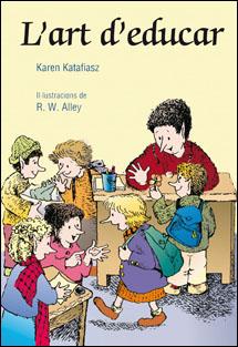 ART D'EDUCAR, L' | 9788428531962 | KATAFIASZ, KAREN | Galatea Llibres | Librería online de Reus, Tarragona | Comprar libros en catalán y castellano online