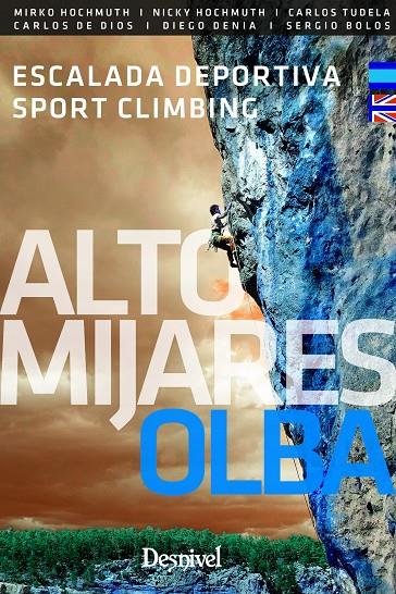 ALTO MIJARES - OLBA. GUÍA DE ESCALADA | 9788498294651 | VARIOS AUTORES | Galatea Llibres | Librería online de Reus, Tarragona | Comprar libros en catalán y castellano online