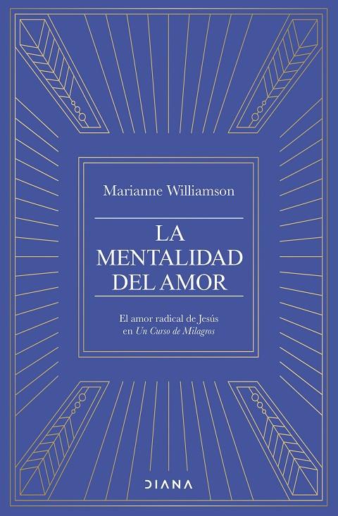 LA MENTALIDAD DEL AMOR | 9788411192682 | WILLIAMSON, MARIANNE | Galatea Llibres | Llibreria online de Reus, Tarragona | Comprar llibres en català i castellà online