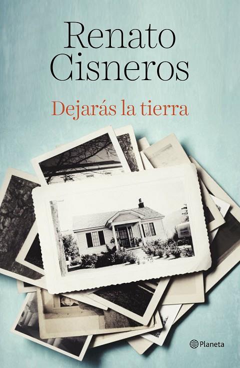 DEJARÁS LA TIERRA | 9788408194378 | CISNEROS, RENATO | Galatea Llibres | Librería online de Reus, Tarragona | Comprar libros en catalán y castellano online