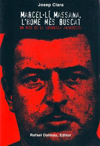 MARCEL·LÍ MASSANA, L'HOME MÉS BUSCAT | 9788423208227 | CLARA RESPLANDIS, JOSEP | Galatea Llibres | Librería online de Reus, Tarragona | Comprar libros en catalán y castellano online