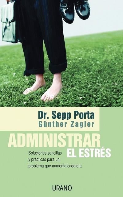 ADMINISTRAR EL ESTRES | 9788479535971 | PORTA, SEPP | Galatea Llibres | Librería online de Reus, Tarragona | Comprar libros en catalán y castellano online