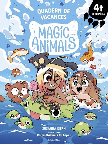 MAGIC ANIMALS. QUADERN DE VACANCES. 4T DE PRIMÀRIA | 9791387783082 | ISERN, SUSANNA/DALMAU, CARLES/LÓPEZ, NIL | Galatea Llibres | Librería online de Reus, Tarragona | Comprar libros en catalán y castellano online