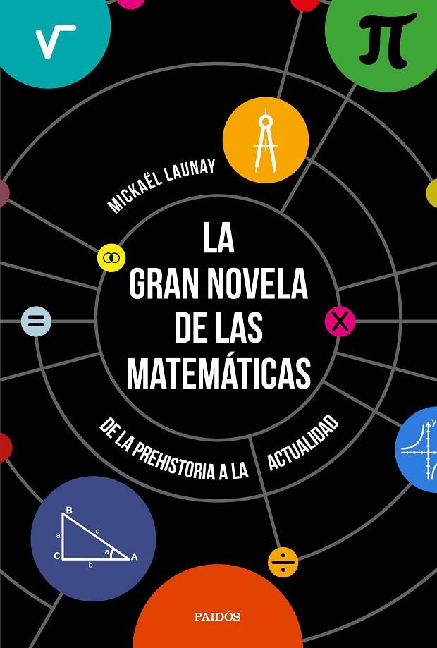 LA GRAN NOVELA DE LAS MATEMÁTICAS | 9788449333439 | LAUNAY, MICKAEL | Galatea Llibres | Librería online de Reus, Tarragona | Comprar libros en catalán y castellano online