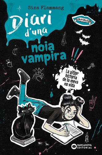 DIARI D'UNA NOIA VAMPIRA 2. LA PITJOR HISTÒRIA DE LA MEVA NO VIDA | 9788448967734 | FLAMMANG, SINA | Galatea Llibres | Llibreria online de Reus, Tarragona | Comprar llibres en català i castellà online