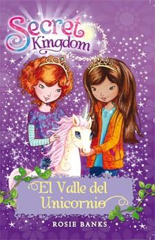 EL VALLE DEL UNICORNIO. SECRET KINGDOM | 9788424644352 | BANKS, ROSIE | Galatea Llibres | Librería online de Reus, Tarragona | Comprar libros en catalán y castellano online