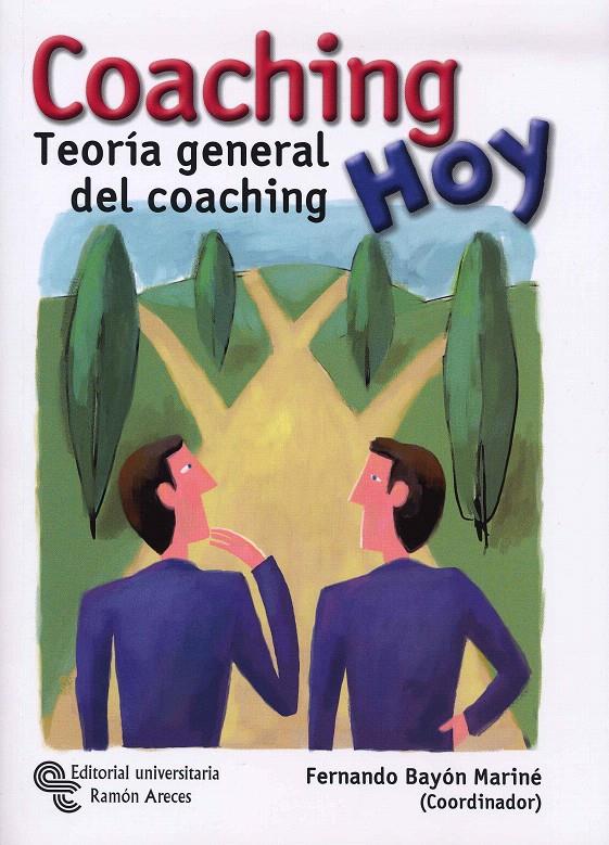 COACHING HOY, TEORIA GENERAL DEL COACHING | 9788480049962 | BAYON, FERNANDO | Galatea Llibres | Librería online de Reus, Tarragona | Comprar libros en catalán y castellano online