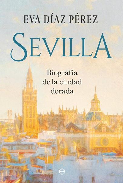 SEVILLA | 9788410941670 | DÍAZ PÉREZ, EVA | Galatea Llibres | Librería online de Reus, Tarragona | Comprar libros en catalán y castellano online