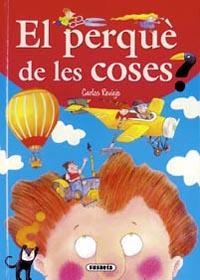 PERQUE DE LES COSES, EL | 9788430587490 | REVIEJO, CARLOS | Galatea Llibres | Llibreria online de Reus, Tarragona | Comprar llibres en català i castellà online
