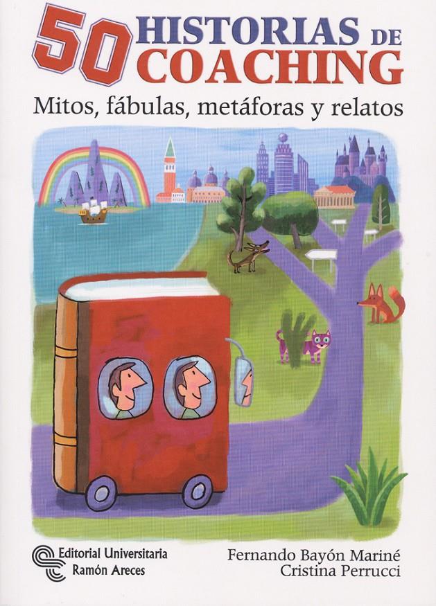 50 HISTORIAS DE COACHING | 9788499610580 | BAYÓN MARINÉ, FERNANDO/PERRUCI, CRISTINA DE LOS ÁNGELES | Galatea Llibres | Llibreria online de Reus, Tarragona | Comprar llibres en català i castellà online
