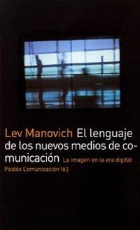 LENGUAJE DE LOS NUEVOS MEDIOS DE COMUNICACION, EL | 9788449317699 | MANOVICH, LEV | Galatea Llibres | Librería online de Reus, Tarragona | Comprar libros en catalán y castellano online