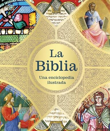 LA BIBLIA: UNA ENCICLOPEDIA ILUSTRADA | 9780241837702 | DK | Galatea Llibres | Librería online de Reus, Tarragona | Comprar libros en catalán y castellano online