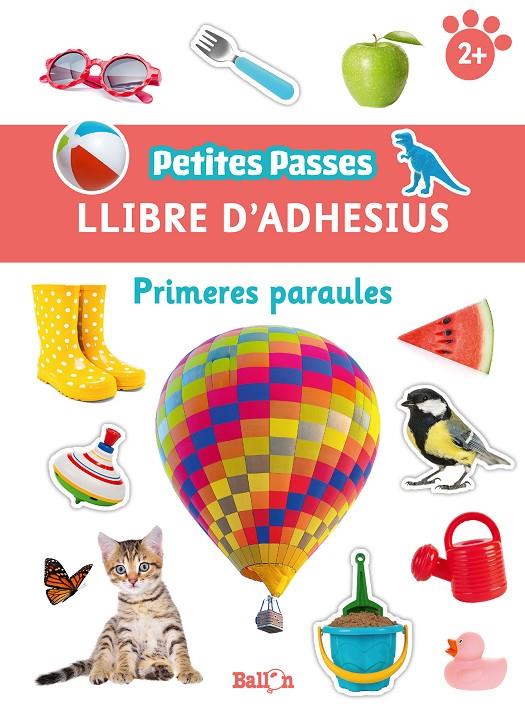 PRIMERES PARAULES PETITRS PASSES ADHESIUS | 9789403224831 | BALLON | Galatea Llibres | Librería online de Reus, Tarragona | Comprar libros en catalán y castellano online