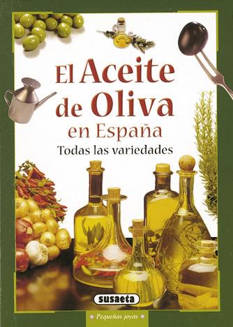 ACEITE DE OLIVA EN ESPAÑA | 9788430548804 | VARIOS AUTORES | Galatea Llibres | Llibreria online de Reus, Tarragona | Comprar llibres en català i castellà online