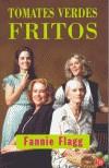 TOMATES VERDES FRITOS | 9788466313001 | FLAGG, FANNIE | Galatea Llibres | Llibreria online de Reus, Tarragona | Comprar llibres en català i castellà online