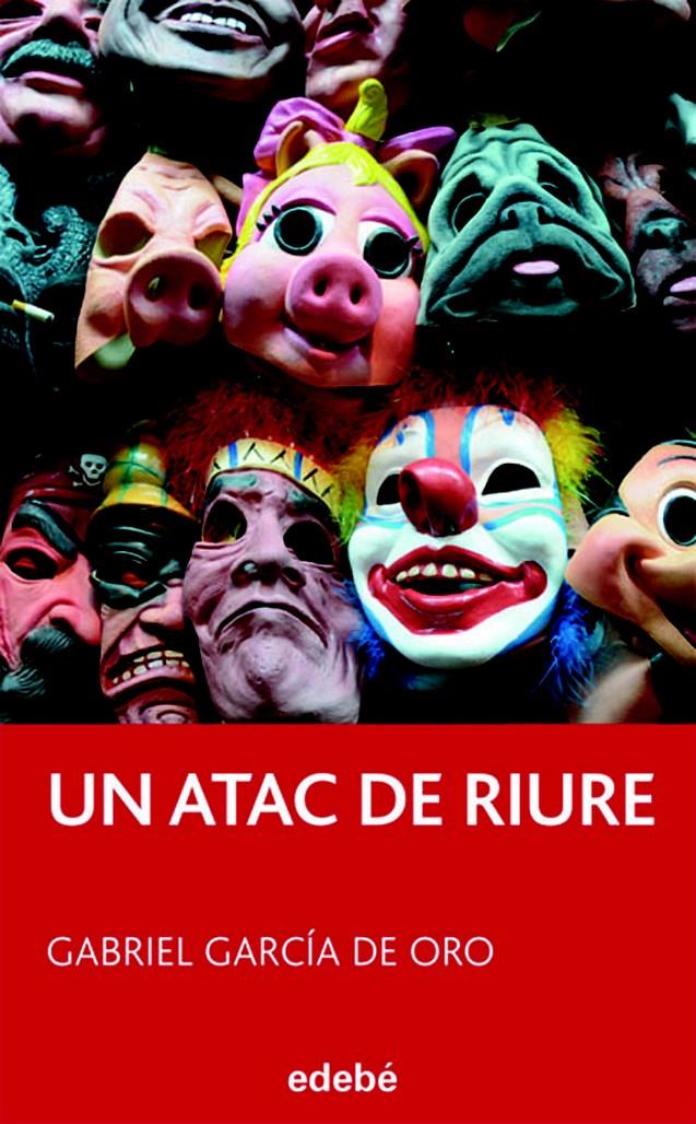 UN ATAC DE RIURE | 9788423699971 | GARCIA DE ORO, GABRIEL | Galatea Llibres | Llibreria online de Reus, Tarragona | Comprar llibres en català i castellà online