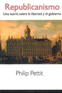 REPUBLICANISMO. UNA TEORIA SOBRE LA LIBERTAD Y EL GOBIERNO | 9788449306891 | PETTIT, PHILIP | Galatea Llibres | Librería online de Reus, Tarragona | Comprar libros en catalán y castellano online