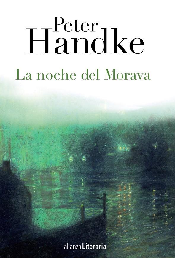 LA NOCHE DEL MORAVA | 9788420678382 | HANDKE, PETER | Galatea Llibres | Llibreria online de Reus, Tarragona | Comprar llibres en català i castellà online