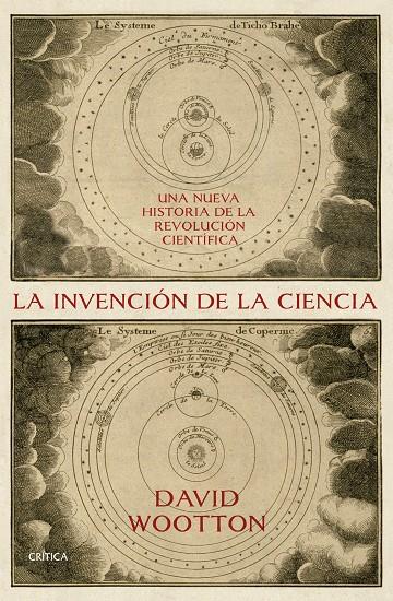 LA INVENCIÓN DE LA CIENCIA | 9788491992066 | WOOTTON, DAVID | Galatea Llibres | Llibreria online de Reus, Tarragona | Comprar llibres en català i castellà online