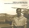 VISCA LA REPUBLICA | 9788493774035 | VINYES I ROIG, PAU | Galatea Llibres | Llibreria online de Reus, Tarragona | Comprar llibres en català i castellà online