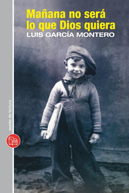 MAÑANA NO SERÁ LO QUE DIOS QUIERA | 9788466324137 | GARCÍA MONTERO, LUIS | Galatea Llibres | Llibreria online de Reus, Tarragona | Comprar llibres en català i castellà online